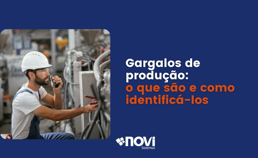 Gargalos de produção: o que são e como identificá-los